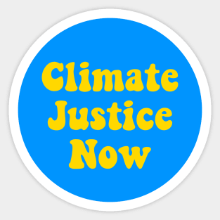 Climate Justice Now Sticker